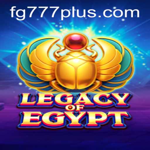 Legacy of Egypt: A Journey Through Time and Fortune